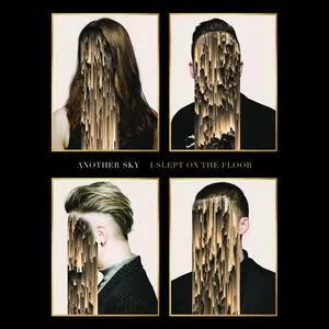 I slept on the floor